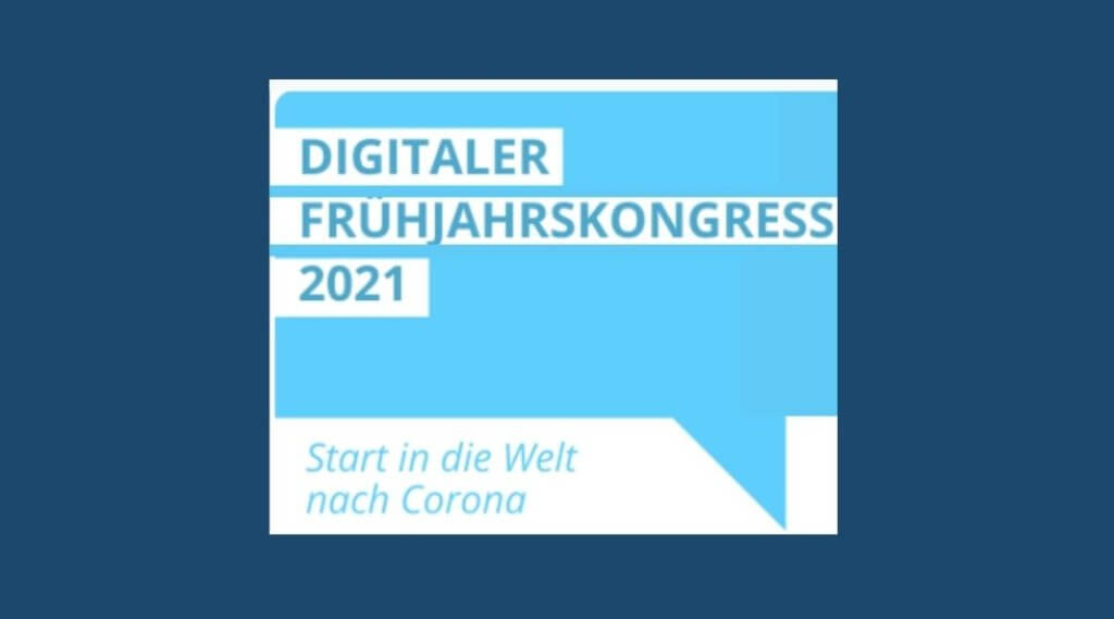 Digitaler Frühjahrskongress Digitaler Frühjahrskongress